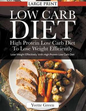 Low Carb Diet de Yvette Green