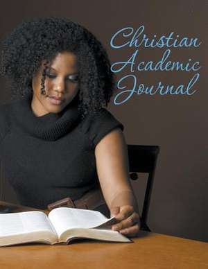 Christian Academic Journal de Speedy Publishing LLC