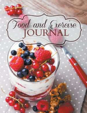 Food and Exercise Journal (Extra Large Edition) de Healthy Diet Journal