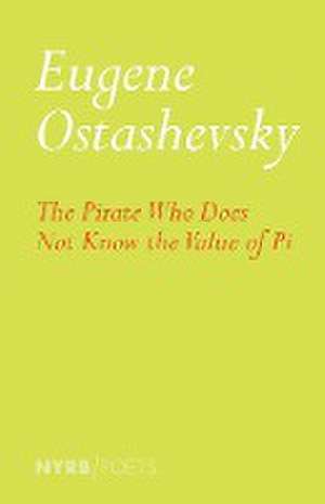 The Pirate Who Does Not Know the Value of Pi de Eugene Ostashevsky