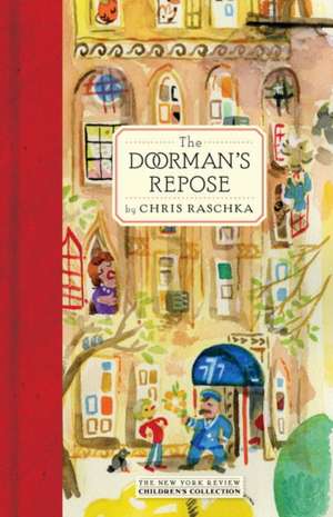 The Doorman's Repose de Chris Raschka