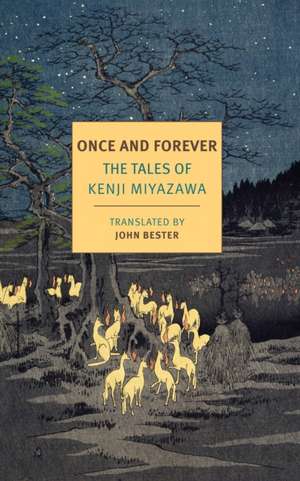 Once and Forever: The Tales of Kenji Miyazawa de Kenji Miyazawa