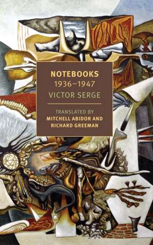 Notebooks: 1934-1947 de Victor Serge