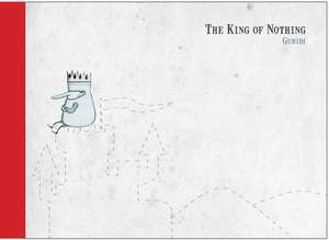 The King of Nothing de Guridi