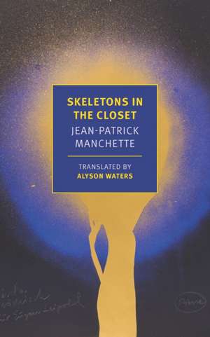 Skeletons in the Closet de Jean-Patrick Manchette