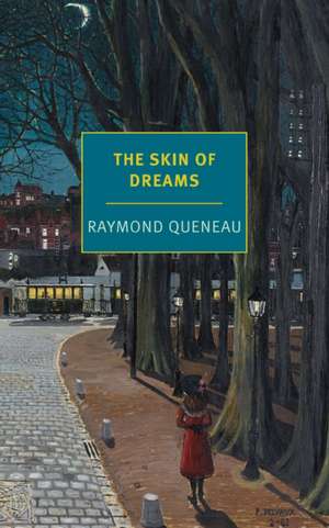 The Skin of Dreams de Raymond Queneau