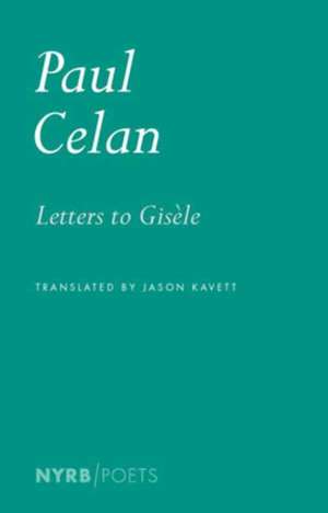 Letters to Gisèle de Paul Celan