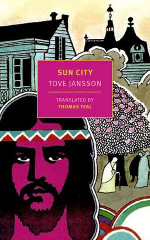 Sun City de Tove Jansson