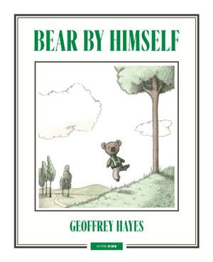 Bear by Himself de Geoffrey Hayes
