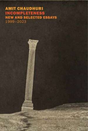Incompleteness de Amit Chaudhuri