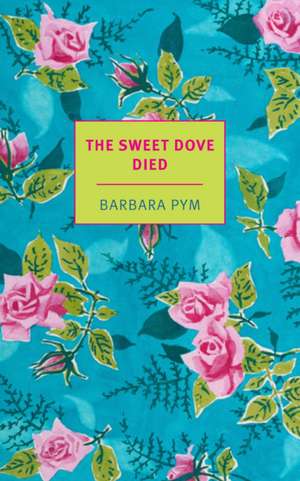 The Sweet Dove Died de Barbara Pym