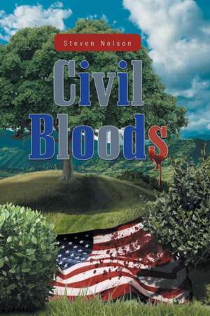 Civil Bloods de Steve Nelson