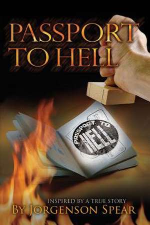 Passport to Hell de J. C. Spear