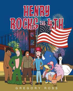 Henry Rocks the 4th de Gregory Ross