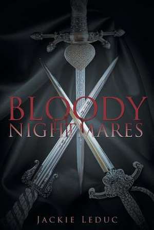 World Domination Bloody Nightmares de Jackie Leduc