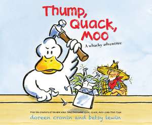 Thump, Quack, Moo: A Whacky Adventure de Maurice England