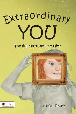 Extraordinary You de Delci Plouffe