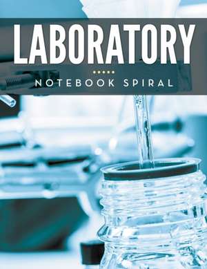 Laboratory Notebook Spiral de Speedy Publishing LLC