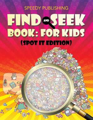 Find And Seek Book de Speedy Publishing Llc