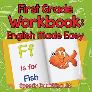 First Grade Workbook de Speedy Publishing LLC