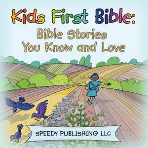 Kids First Bible de Speedy Publishing LLC