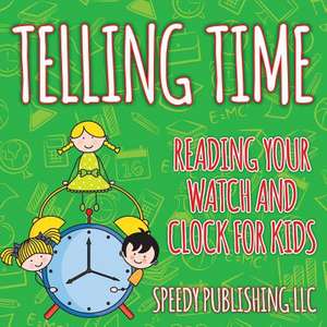 Telling Time de Speedy Publishing LLC