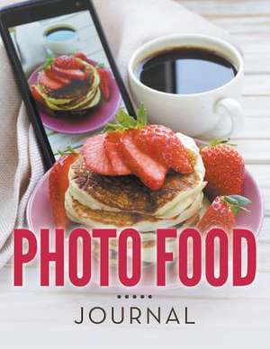 Photo Food Journal de Speedy Publishing LLC