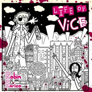 Life of Vice de Robin Enrico