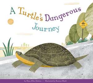 A Turtle's Dangerous Journey de Mary Ellen Klukow