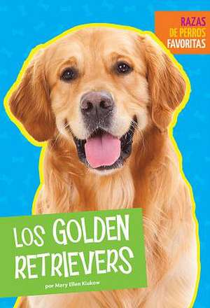 Los Golden Retrievers de Mary Ellen Klukow