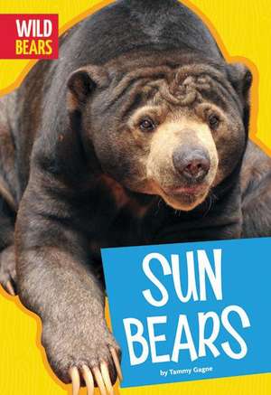 Sun Bears de Tammy Gagne