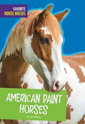 American Paint Horses de Carl Meister