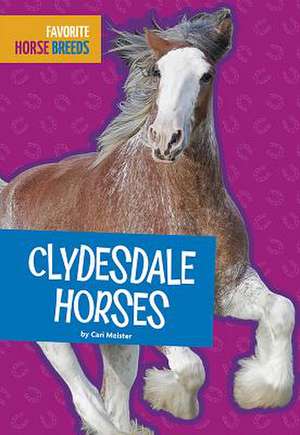 Clydesdale Horses de Carl Meister