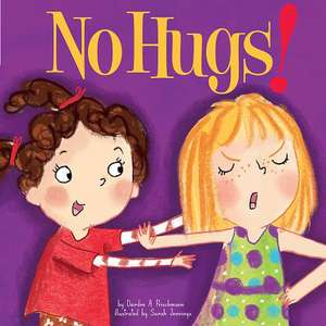 No Hugs! de Deirdre Prischmann