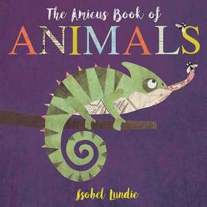 The Amicus Book of Animals de Isobel Lundie