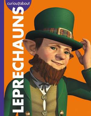 Curious about Leprechauns de Gina Kammer