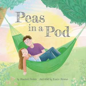 Peas in a Pod de Rachel Noble