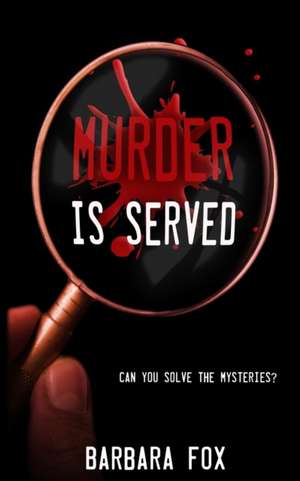 Murder is Served de Barbara Fox