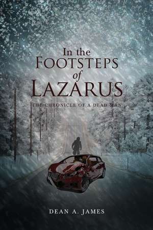 In the Footsteps of Lazarus de Deana James