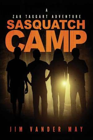 Sasquatch Camp de May Jim Vander