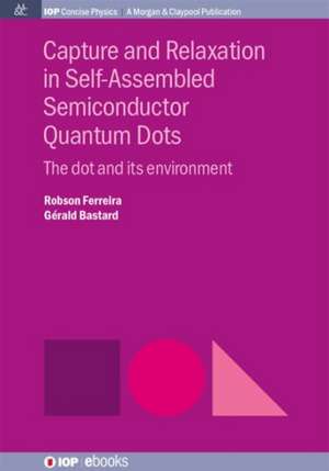 Capture and Relaxation in Self-Assembled Semiconductor Quantum Dots de Robson Ferreira