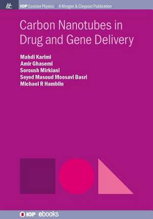 Carbon Nanotubes in Drug and Gene Delivery de Mahdi Karimi