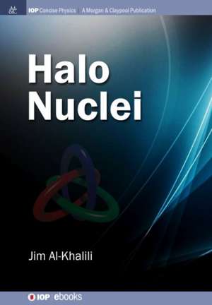 Halo Nuclei de Jim Al–khalili