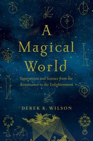 A Magical World de Wilson, Derek K.