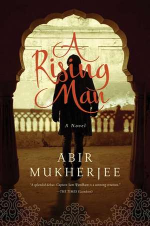 A Rising Man de Abir Mukherjee