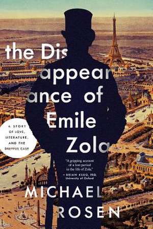 The Disappearance of Emile Zola de Michael Rosen