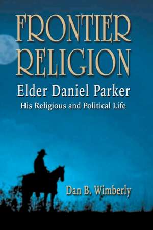 Frontier Religion de Dan B. Wimberly