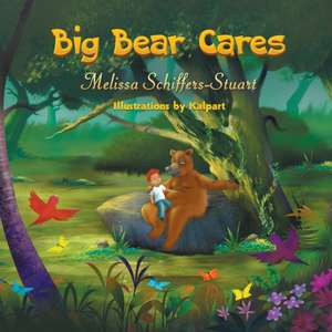 Big Bear Cares de Melissa Schiffers-Stuart