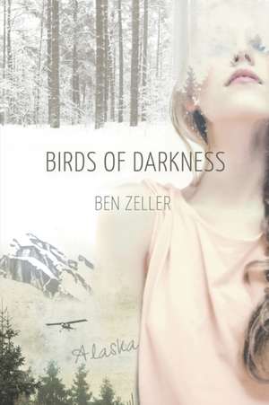 Birds of Darkness de Ben Zeller