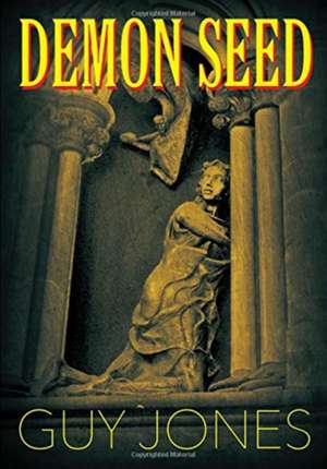 Demon Seed de Guy Jones